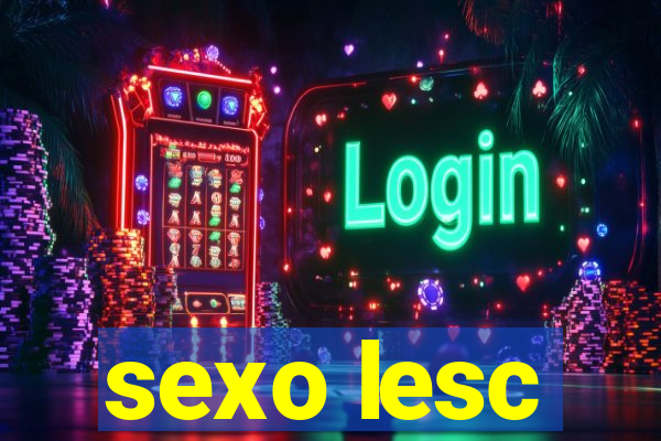 sexo lesc